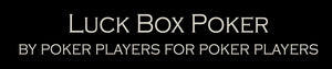 luck box poker by poker players for poker players