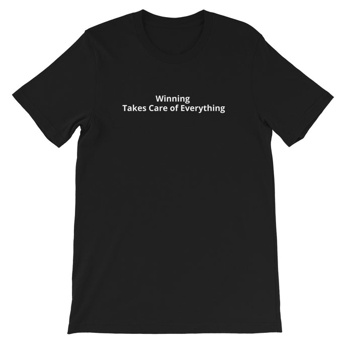 Winning Takes Care Short-Sleeve Unisex T-Shirt