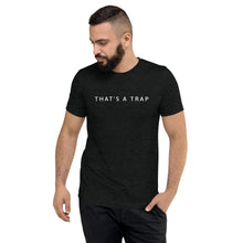 Load image into Gallery viewer, THATS A TRAP Short sleeve t-shirt